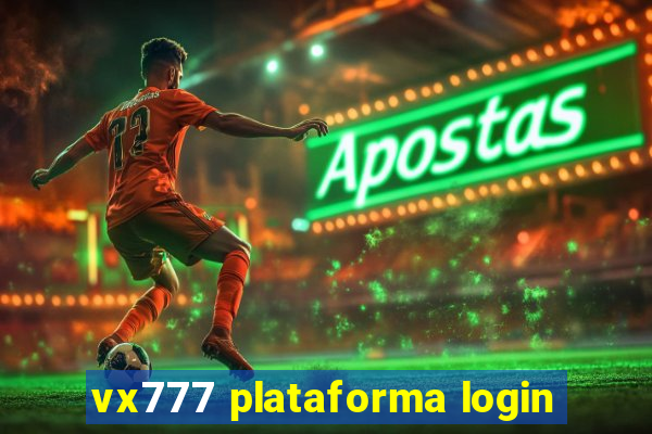 vx777 plataforma login